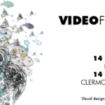 "Vidéoformes", Festival international d'Arts numériques, Clermont-Ferrand, 2018